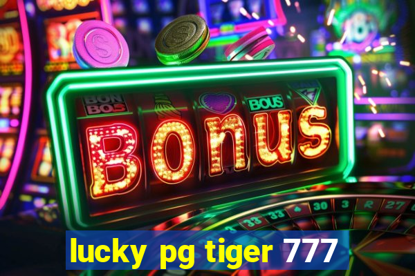 lucky pg tiger 777